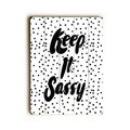 One Bella Casa One Bella Casa 82003PW1216 12 x 16 in. Keep It Sassy Planked Wood Wall Decor 82003PW1216